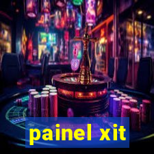 painel xit